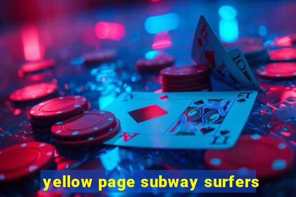 yellow page subway surfers